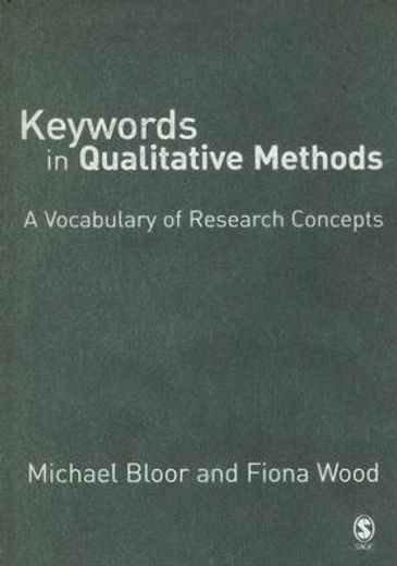 keywords in qualitative methods,a vocabulary of research concepts