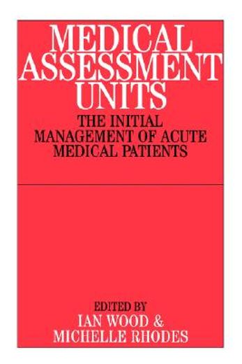 medical assessment units,the initial management of acute medical patients