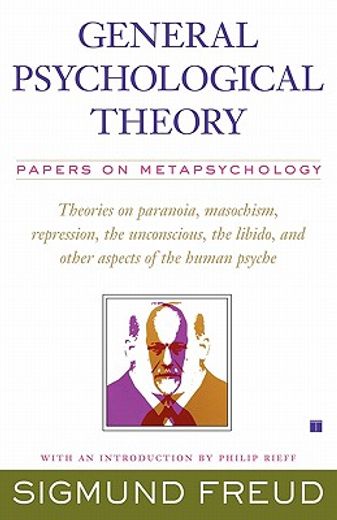 general psychological theory,papers on metapsychology (en Inglés)
