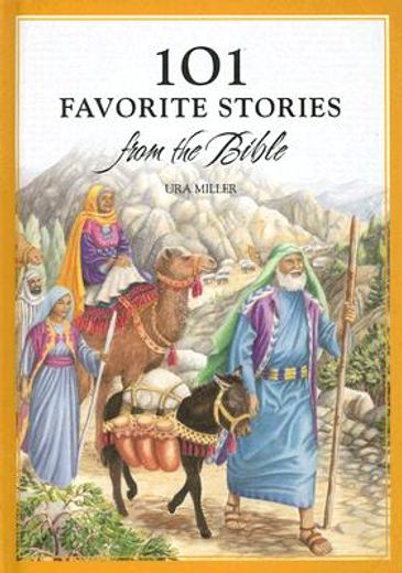 101 Favorite Stories From the Bible (en Inglés)