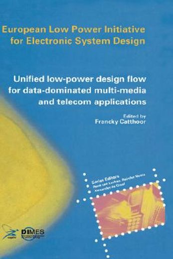 unified low-power design flow for data-dominated multi-media and telecom applications (en Inglés)