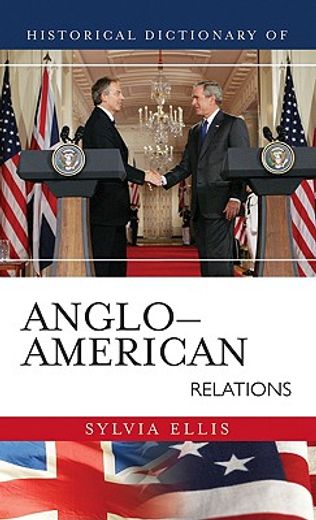 historical dictionary of anglo-american relations