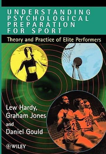 understanding psychological preparation for sports,theory and practice of elite performers