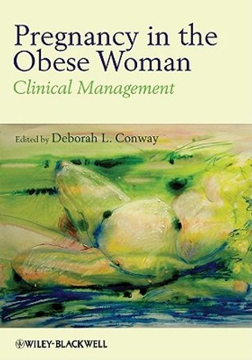 pregnancy in the obese woman,clinical management