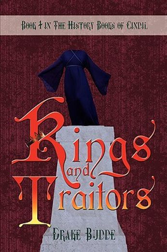 the history books of cindil: book 1: kings and traitors