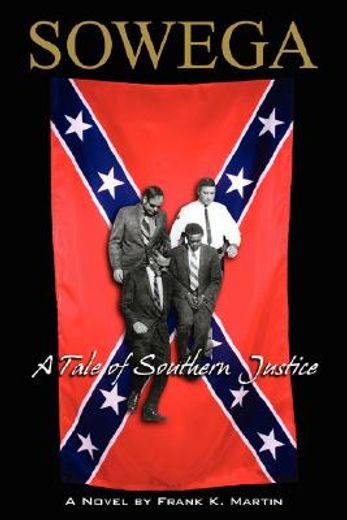 sowega: a tale of southern justice