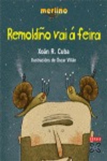 Remoldiño vai á feira (Infantil E Xuvenil - Merlín - Merliño) (in Galician)
