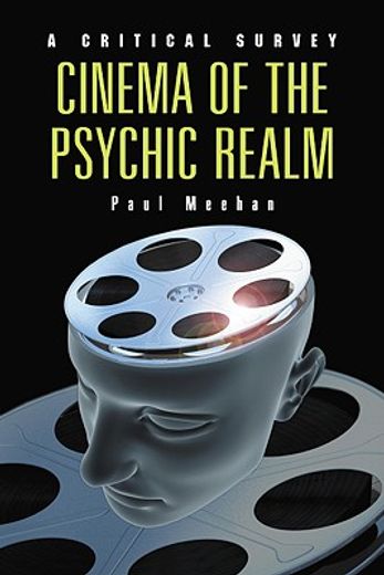 cinema of the psychic realm,a critical survey