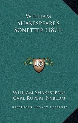 william shakespeare ` s sonetter (1871)