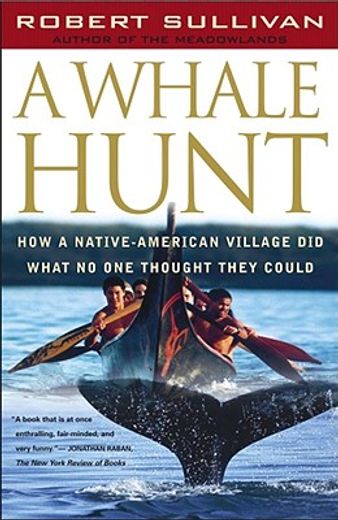 a whale hunt,how a native-american village did what no one thought it could (in English)