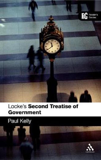 locke´s second treatise of government,a reader´s guide