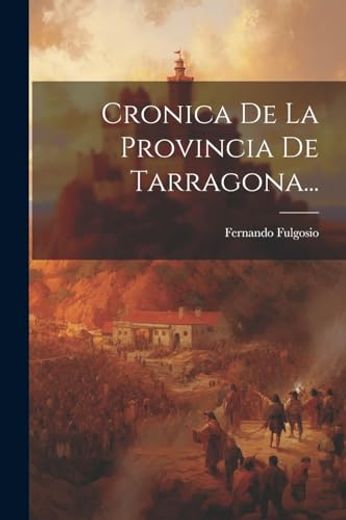 Cronica de la Provincia de Tarragona.