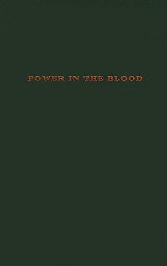 power in the blood,a family narrative