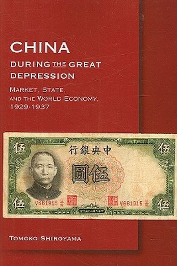 china during the great depression,market, state, and the world economy, 1929-1937