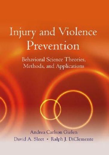 injury and violence prevention,behavioral science theories, methods, and applications