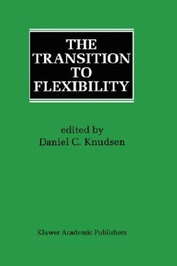 the transition to flexibility (en Inglés)