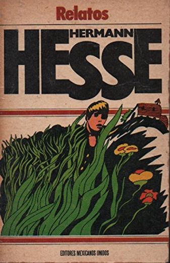 Relatos by Hermann Hesse- en español (in Spanish)