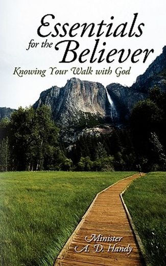 essentials for the believer: knowing your walk with god