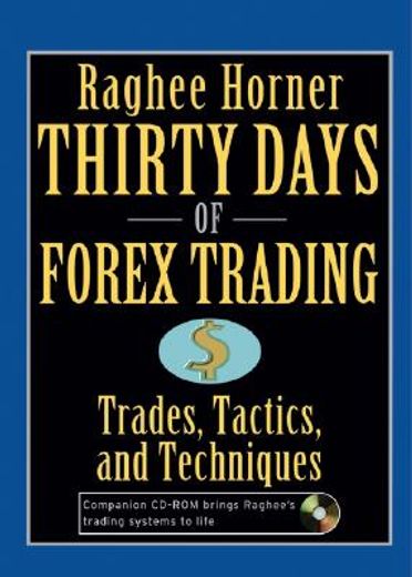 thirty days of forex trading,trades, tactics, and techniques