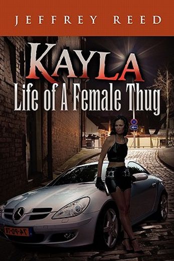 kayla,life of a female thug