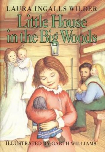 little house in the big woods (en Inglés)