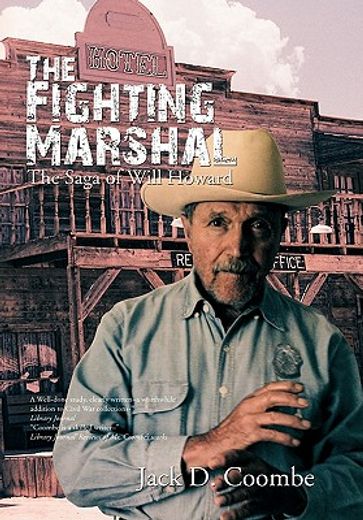 the fighting marshal,the saga of will howard