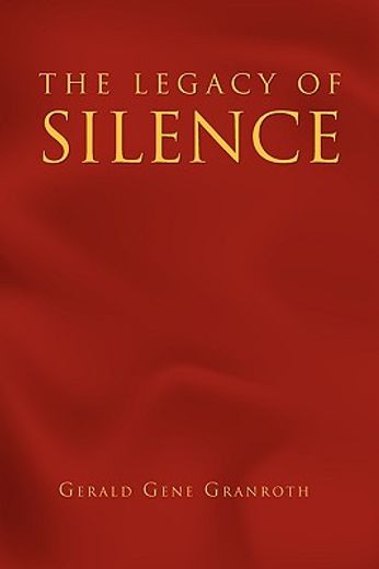 the legacy of silence