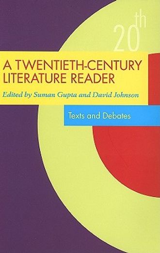 a twentieth-century literature reader,texts and debates
