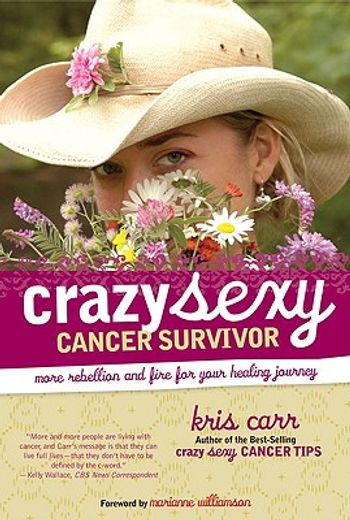 crazy sexy cancer survivor,more rebellion and fire for your healing journey