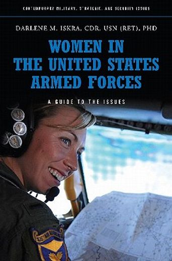 women in the united states armed forces,a guide to the issues