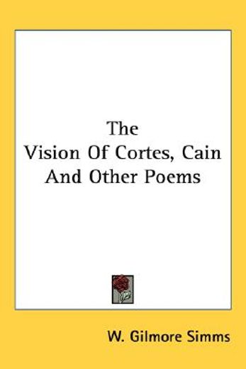 the vision of cortes, cain and other poe