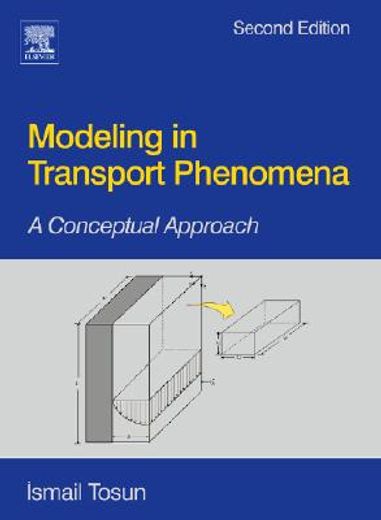 modelling in transport phenomena,a conceptual approach