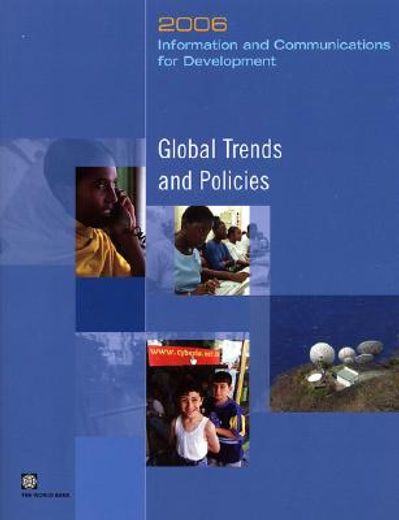 information and communications for development 2006:global trends and