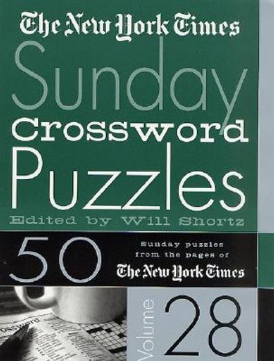 the new york times sunday crossword puzzles,50 sunday puzzles from the pages of the new york times (en Inglés)