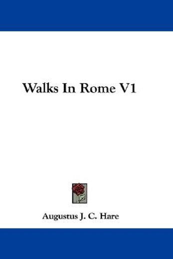 walks in rome by augustus
