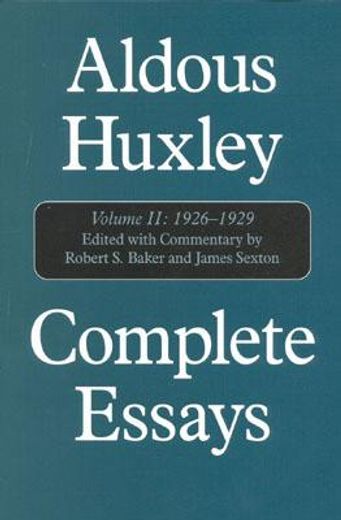 Aldous Huxley Complete Essays: Volume II, 1926-1929 (en Inglés)