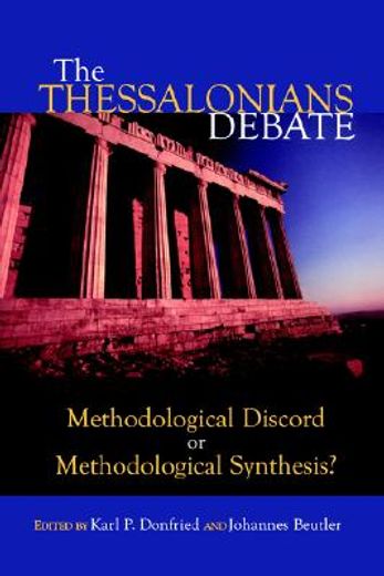 the thessalonians debate,methodological discord or methodological synthesis?