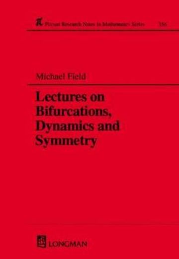 Lectures on Bifurcations, Dynamics and Symmetry (en Inglés)
