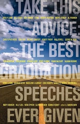 take this advice,the best graduation speeches ever given (in English)