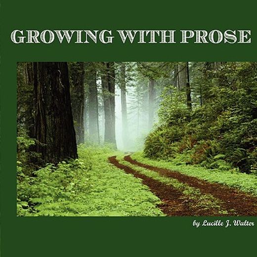 growing with prose,an introduction to poetry as a portrayal of life (en Inglés)