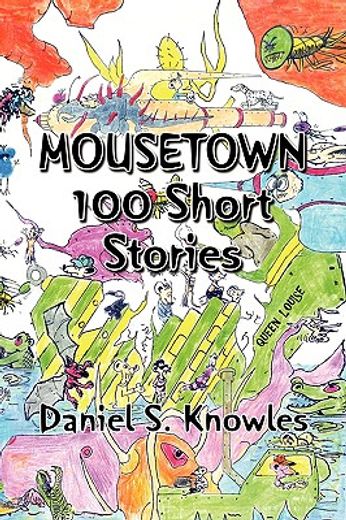 mousetown,100 short stories