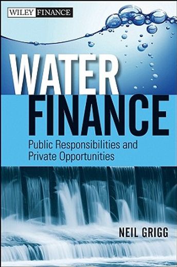water finance,public responsibilities and private opportunities