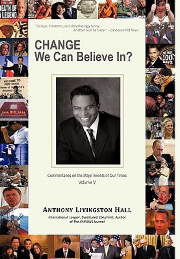 change we can believe in?,commentaries on the major events of our time
