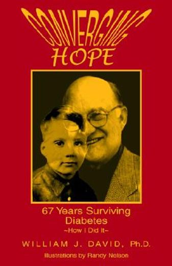 converging hope,66 years surviving diabetes how i did it