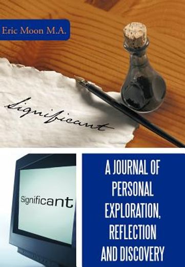 a journal of personal exploration, reflection and discovery
