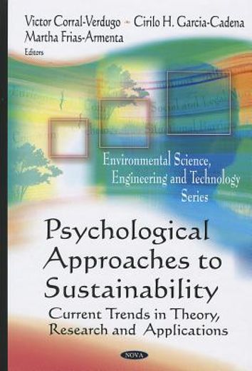 psychological approaches to sustainability,current trends in theory, research and applications