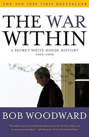 the war within,a secret white house history 2006-2008 (en Inglés)