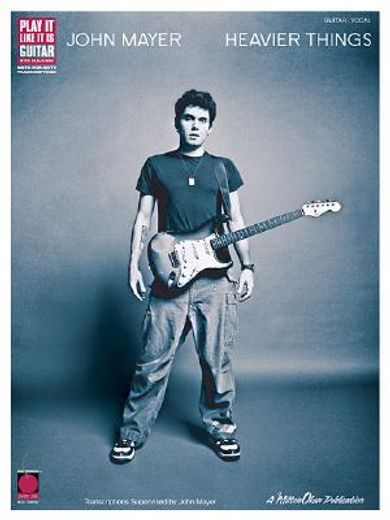 John Mayer: Heavier Things (en Inglés)