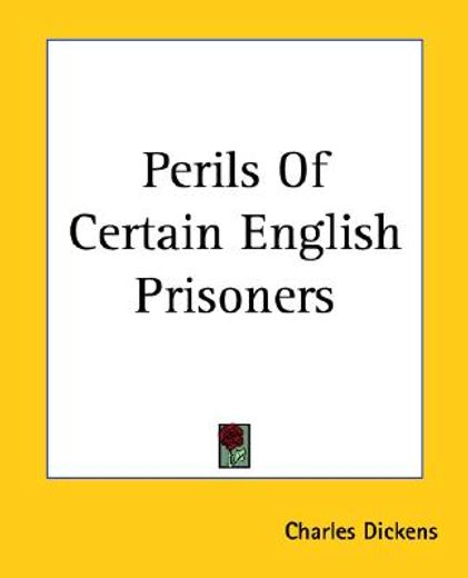 perils of certain english prisoners