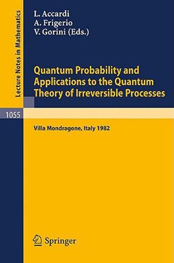 quantum probability and applications to the quantum theory of irreversible processes (en Inglés)